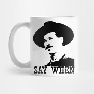 Say When Mug